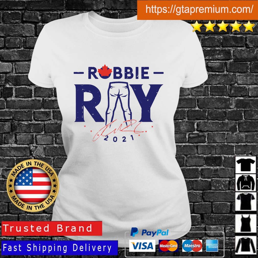 Funny Robbie Ray 2021 Tight Pants Toronto Blue Jays Shirts, hoodie,  sweater, long sleeve and tank top