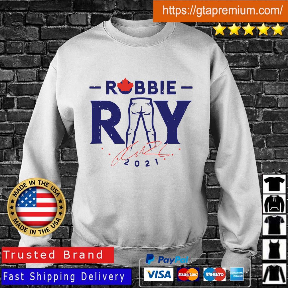 Funny Robbie Ray 2021 Tight Pants Toronto Blue Jays Shirts, hoodie