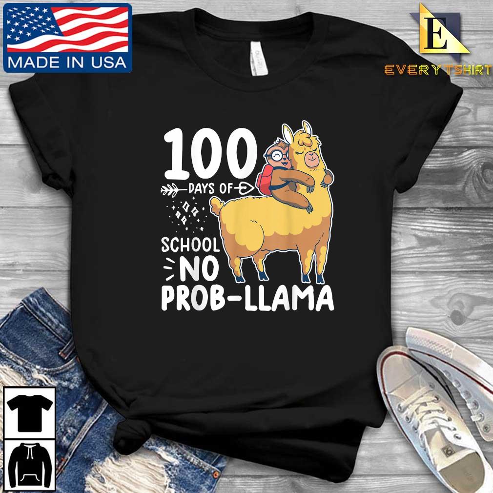 100 Days Of School 100 Days Of School No Prob-llama Shirt